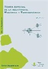 Julio Güémez Ledesma - Teoría especial de la relatividad : mecánica y termodinámica