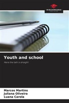 Luana Carola, Marcos Martins, Juliana Oliveira - Youth and school