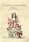 Alaine Agirre Garmendia, Xabier Mendiguren Elizegi - El camisón de seda blanco