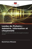 David Kura Minuzzo - Lomba do Pinheiro : mémoire, information et citoyenneté