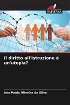 Ana Paula Oliveira da Silva - Il diritto all'istruzione è un'utopia?