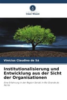 Vinícius Claudino de Sá - Institutionalisierung und Entwicklung aus der Sicht der Organisationen