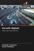 Cristofer Cuarezma, Carlos Mendoza - Cervelli digitali