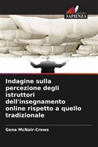 Gena McNair-Crews - Indagine sulla percezione degli istruttori dell'insegnamento online rispetto a quello tradizionale