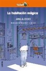 Ana Alonso, Ana Isabel Conejo Alonso, Jordi Vila Delclòs - La habitación mágica