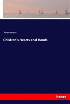 Anonymous - Children's Hearts and Hands