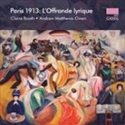 Paris 1913: L'Offrande lyrique (Audio book)