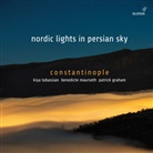 Constantinople, Traditional, Constantinople - Nordic lights in Persian Sky, 1 Audio-CD (Hörbuch)