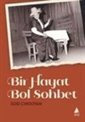 Sosi Cindoyan - Bir Hayat Bol Sohbet