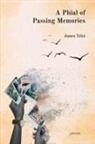 James Y&eacute;k&uacute; - A Phial of Passing Memories