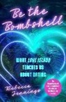 Rebecca Jennings - Be the Bombshell