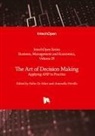 Taufiq Choudhry, Fabio De Felice, Antonella Petrillo - The Art of Decision Making - Applying AHP in Practice