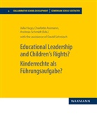 Charlotte Assmann, Julia Hugo, Andreas Schmidt - Educational Leadership and Children´s Rights? Kinderrechte als Führungsaufgabe?