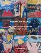 Liina Talvik - Hermann Talvik - An open conversation with Kristian Talvik