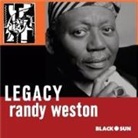Randy Weston: Legacy (Audio book)