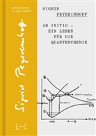 Sigrid Peyerimhoff - Ab initio - Ein Leben für die Quantenchemie