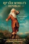 Andrew Burstein, Andrew Burstein, Nancy Isenberg - Rip Van Winkle's Republic