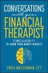 Erika Wasserman - Conversations With Your Financial Therapist