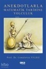 Cemalettin Yildiz - Anekdotlarla Matematik Tarihine Yolculuk
