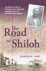 Leander K Lane - The Road to Shiloh