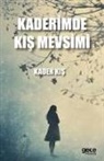 Kader Kis - Kaderimde Kis Mevsimi
