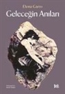 Elena Garro - Gelecegin Anilari