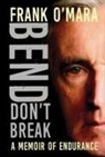 Frank O'Mara - Bend, Don't Break