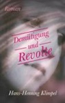 Hans-Henning Klimpel - Demütigung und Revolte