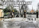 Tom De Toys, Tom Holzapfel, G&amp;Gn Institut - Oase der Andacht - Teil 2