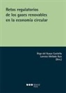 Retos regulatorios de los gases renovables en la economía circular