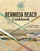 Leadership Hermosa Beach Class of 2024 - Top Dish Hermosa Beach Cookbook