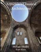 Michael Gfoeller, Kurt Klein - Armenia's Classical Architecture