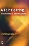 Roger Hood, Florence Seemungal, Stephen Shute, Stephen Hood Shute - Fair Hearing?