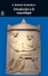 Ranuccio Bianchi Bandinelli - Introducción a la arqueología clásica como historia del arte antiguo
