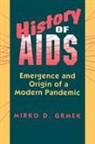 Mirko D. Grmek - History of AIDS