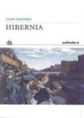 Xaime Martínez, Jaime Martínez Menéndez - Hibernia