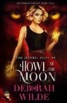 Deborah Wilde - Howl at the Moon