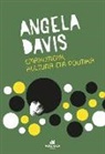 Angela Yvonne Davis - Emakumeak, kultura eta politika