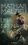 Mathias Malzieu - Una sirena a París
