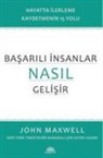 John C. Maxwell - Basarili Insanlar Nasil Gelisir