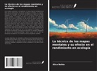 Alice Nabie - La técnica de los mapas mentales y su efecto en el rendimiento en ecología