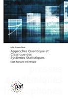 Lalla Btissam Drissi - Approches Quantique et Classique des Systèmes Statistiques