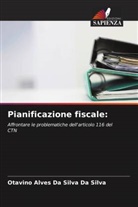 Otavino Alves Da Silva Da Silva - Pianificazione fiscale: