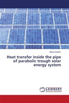 Marwa Ibrahim - Heat transfer inside the pipe of parabolic trough solar energy system