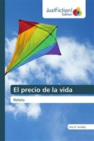 Jose G. Sunday, Jose G. Sunday - El precio de la vida