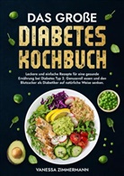 Vanessa Zimmermann - Das große Diabetes Kochbuch