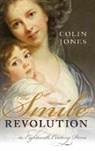 Colin Jones, Colin Jones CBE, Colin (Queen Mary University of London Jones CBE - The Smile Revolution in Eighteenth Century Paris