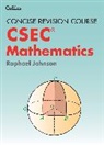 Raphael Johnson - Mathematics - A concise Revision Course for CSEC