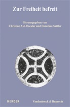 Christine Axt-Piscalar, Bein, Dorothea Sattler, Christine Axt-Piscalar, Martin Hein, Dorothea Sattler - Zur Freiheit befreit