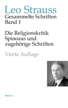 Leo Strauss, Heinrich Meier - Die Religionskritik Spinozas und zugehörige Schriften